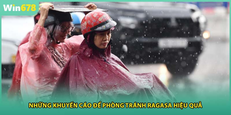 Những khuyến cáo để phòng tránh ragasa hiệu quả